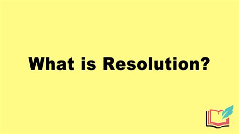 the meaning of the resolution